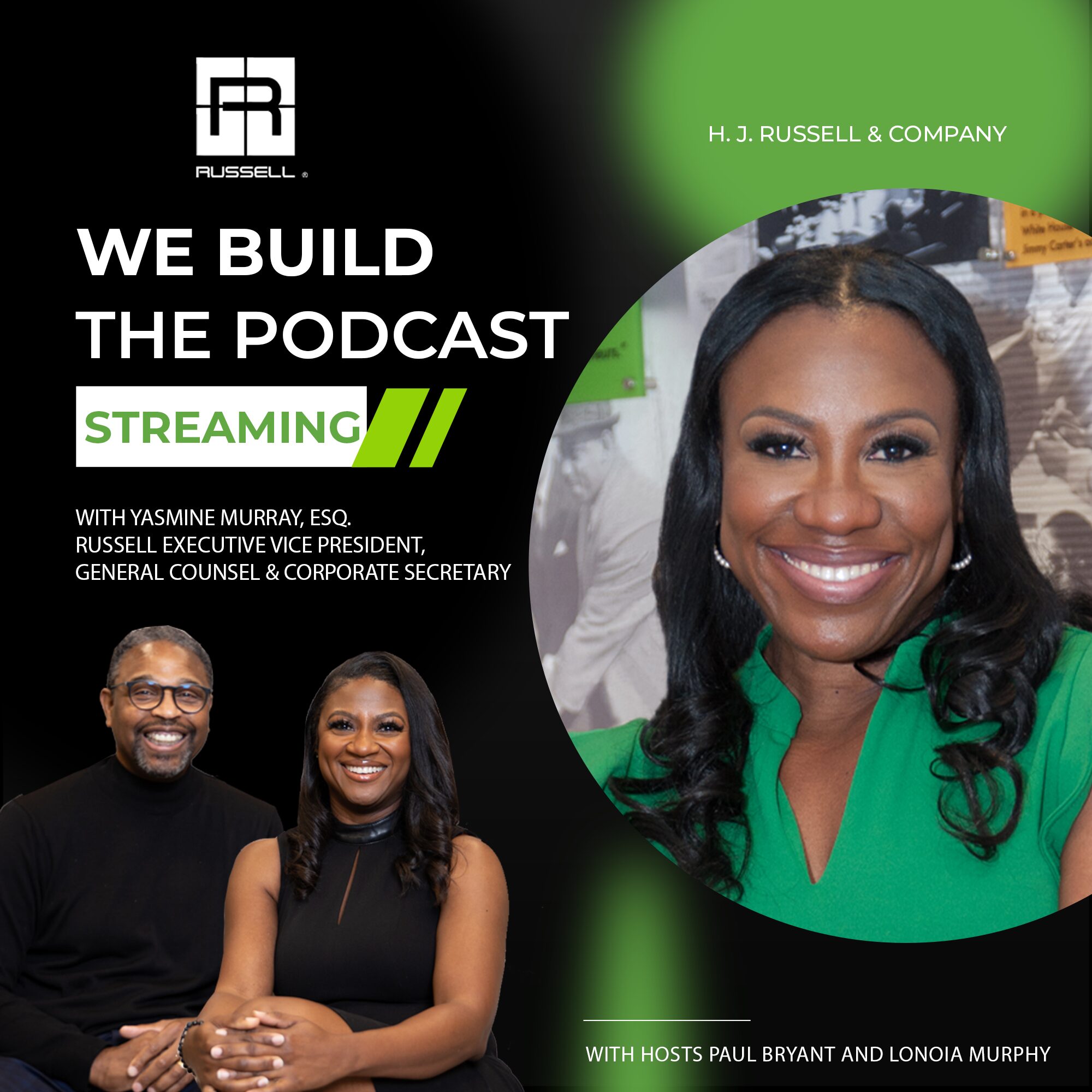 Yasmine Murray shares what motivates her: Meaningful projects, supporting others, and helping to continue the H. J. Russell & Company legacy on We Build: The Podcast